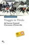 Viaggio in Tirolo del barone Gaspard Chavannes d’Entreville